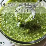 Creamy Green Chili Sauce