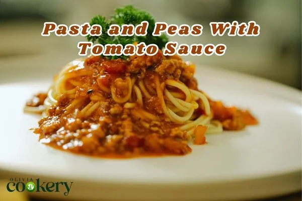 Pasta and Peas With Tomato Sauce