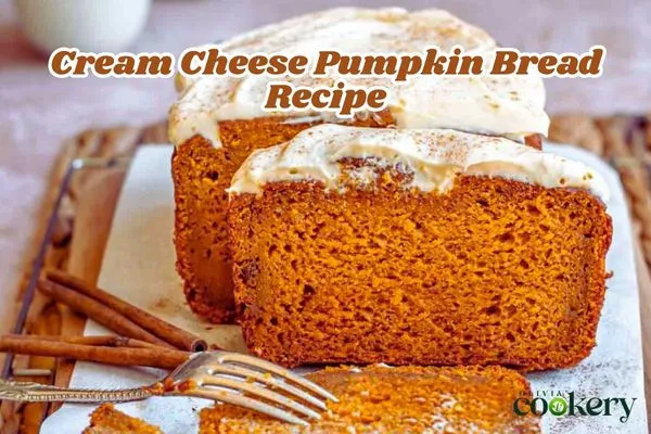 Cream Cheese Pumpkin Bread Recipe