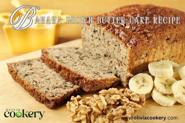 Banana Brown Butter Cake Recipe