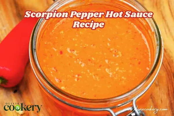 Scorpion Pepper Hot Sauce Recipe