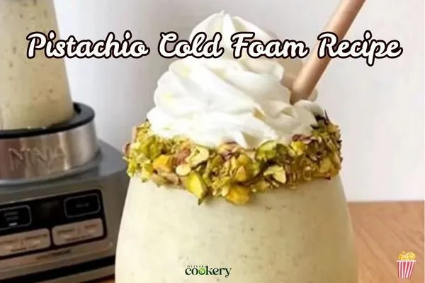 Pistachio Cold Foam Recipe